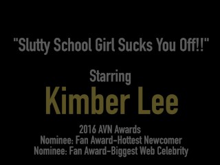 Sex Addict School Girl Kimber Lee Blows Headmaster!